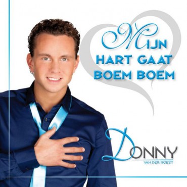 Donny van der Roest - Mijn Hart Gaat Boem Boem